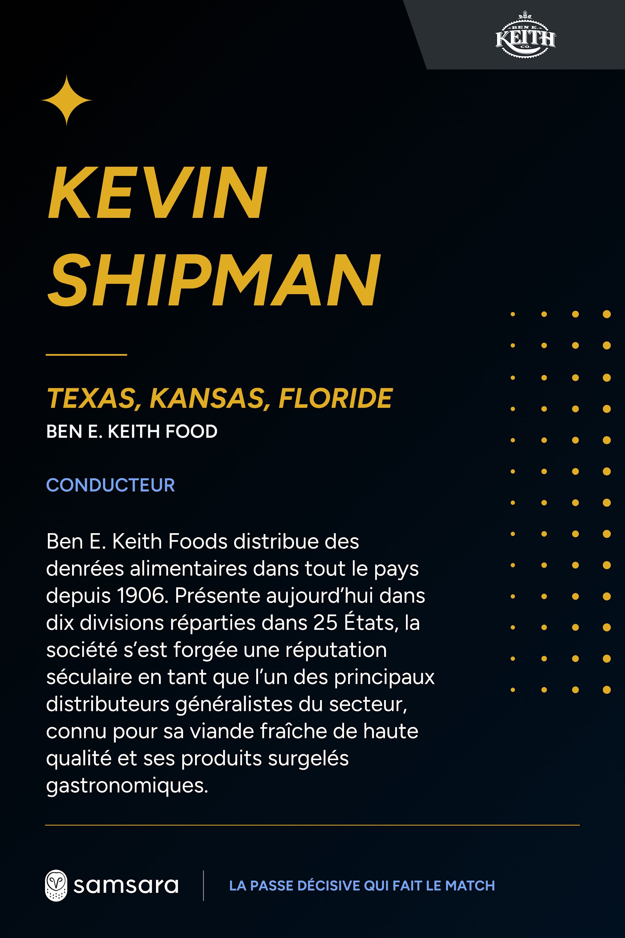 Carte de profil de Kevin Shipman, chauffeur chez Ben E. Keith Food, fond noir et texte doré, logo Samsara.