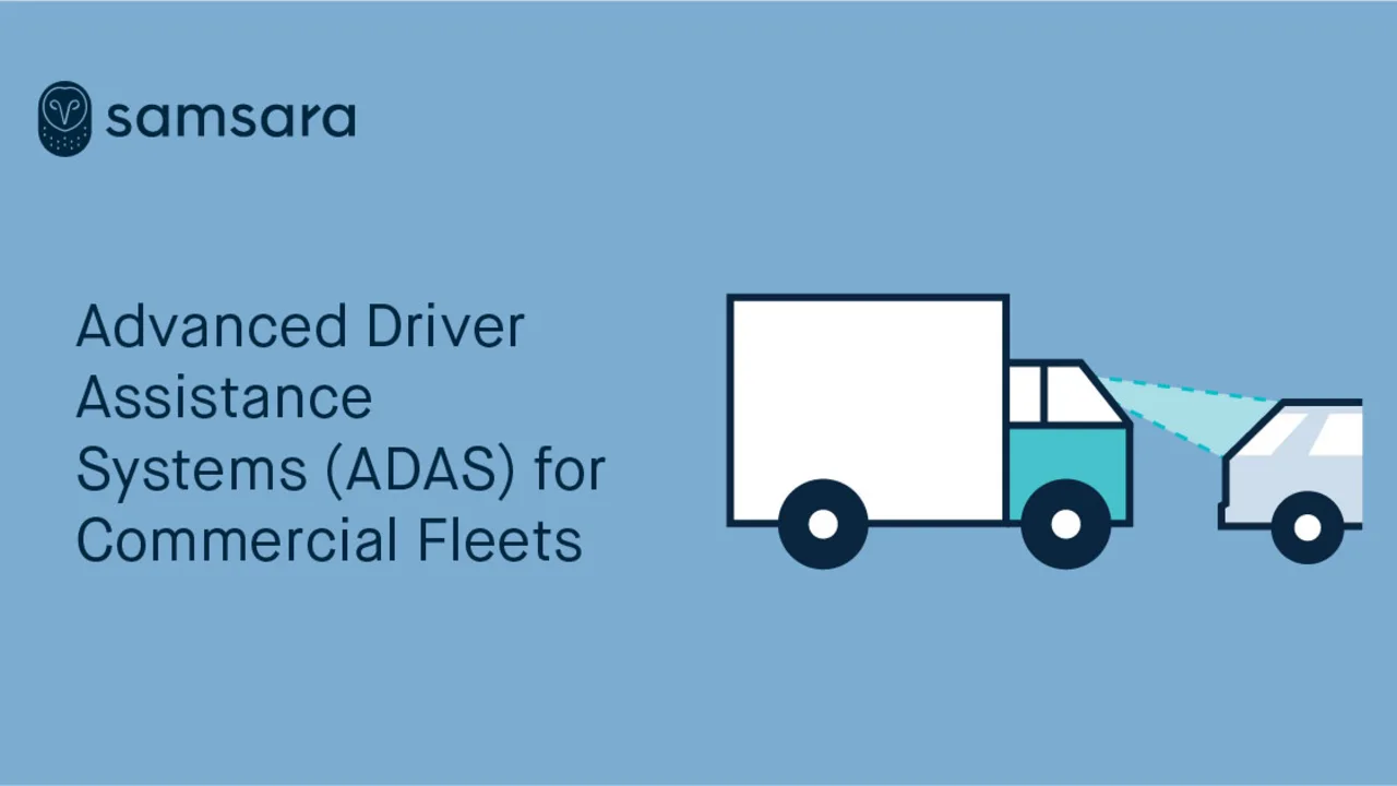 Advanced Driver Assistance Systems (ADAS) for Commercial Fleets