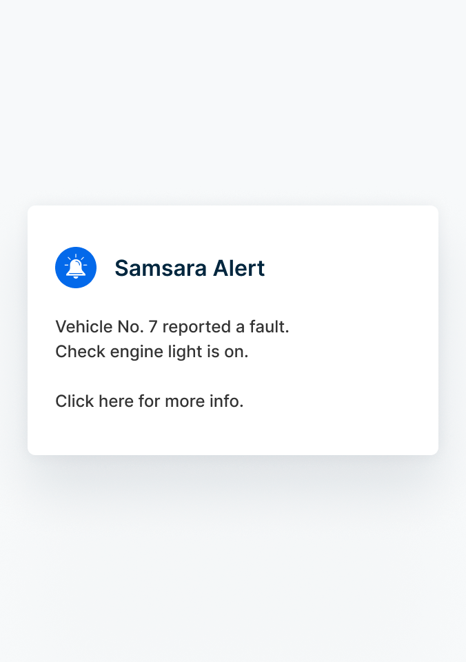 A Samsara Alert that says a vehicle reported a fault and the check engine light is on.