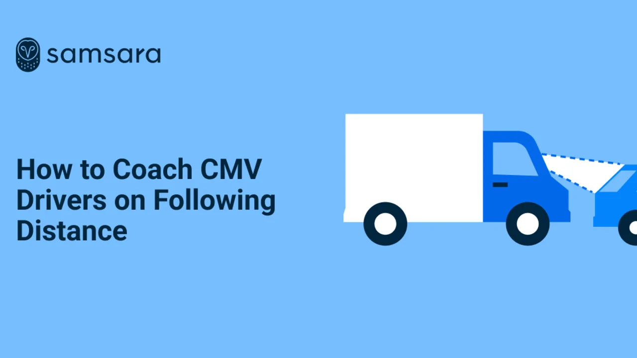 Following distance: How to coach CMV drivers and decrease tailgating