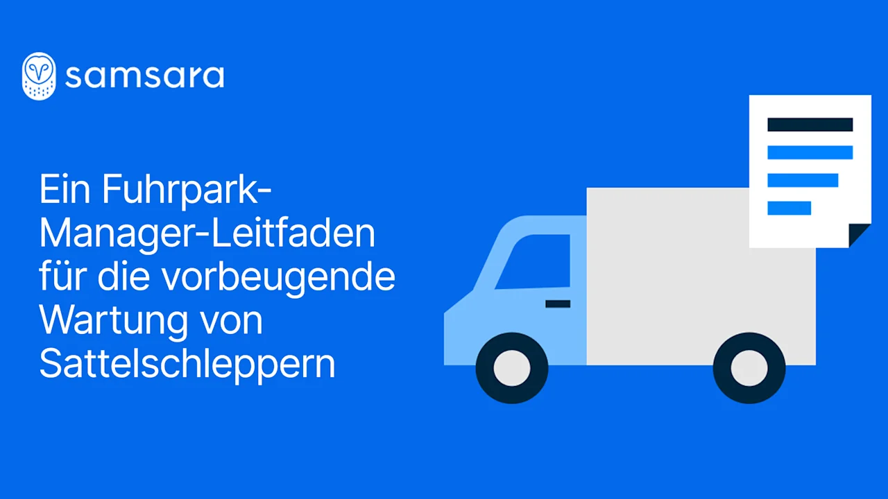 Leitfaden für Flottenmanager zur vorbeugenden Wartung von Sattelschleppern