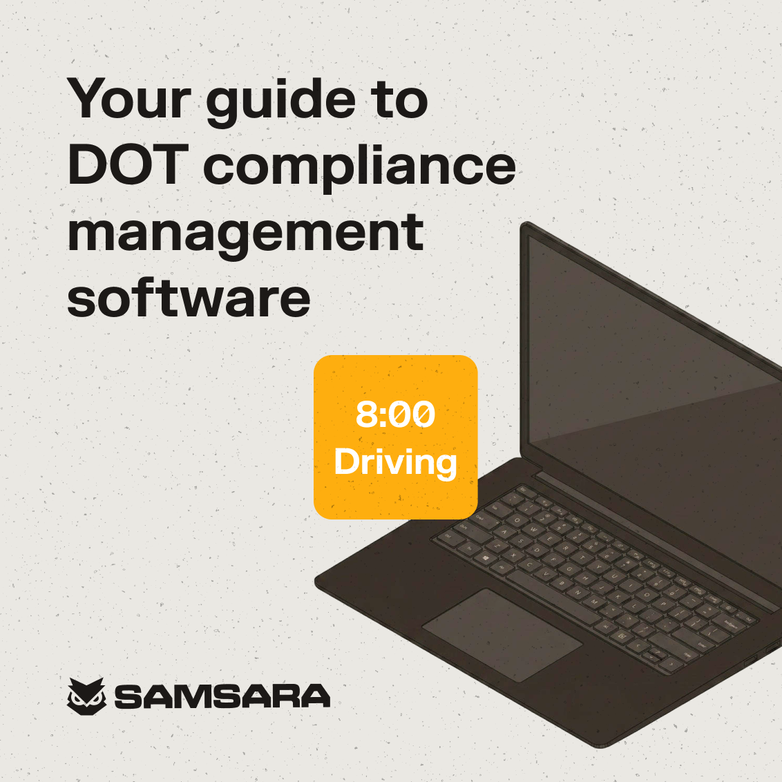 Blue graphic with text "Your guide to DOT compliance management software," a browser window icon, and Samsara logo.