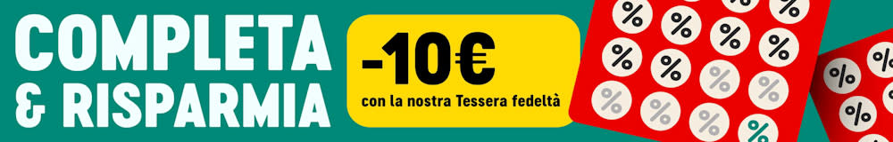 Completa e risparmia ottieni -10 euro con la nostra tessera fedeltà