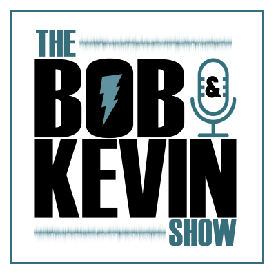 Bob & Kevin Show