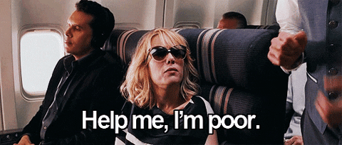 help me i'm poor