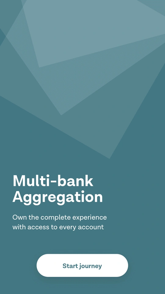 Let your customers see all their accounts – no matter the bank – in your own environment. Use multi-banking to let customers see their full financial picture.