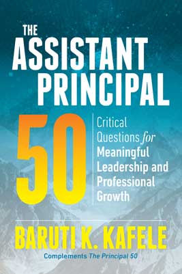 Book banner image for The Assistant Principal 50: Critical Questions for Meaningful Leadership and Professional Growth