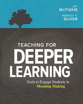 Book banner image for Teaching for Deeper Learning: Tools to Engage Students in Meaning Making