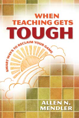 Book banner image for When Teaching Gets Tough: Smart Ways to Reclaim Your Game