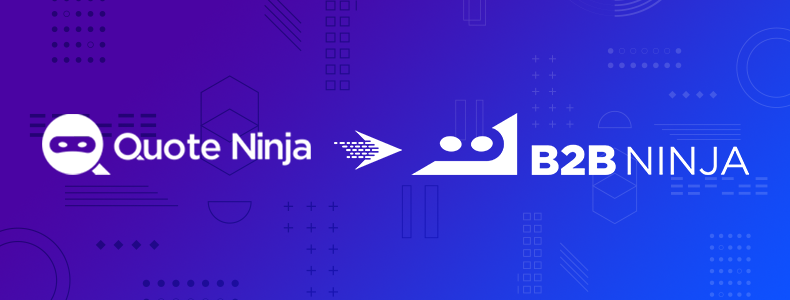 Quote Ninja is now B2B Ninja