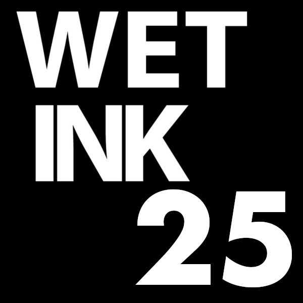 Wet Ink 25