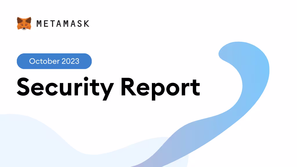 MetaMask Security Monthly: October 2023