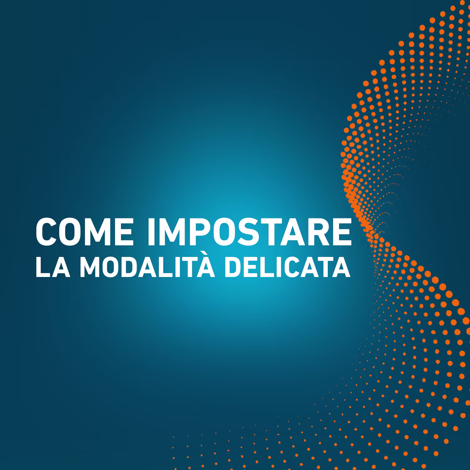 Modalità delicata