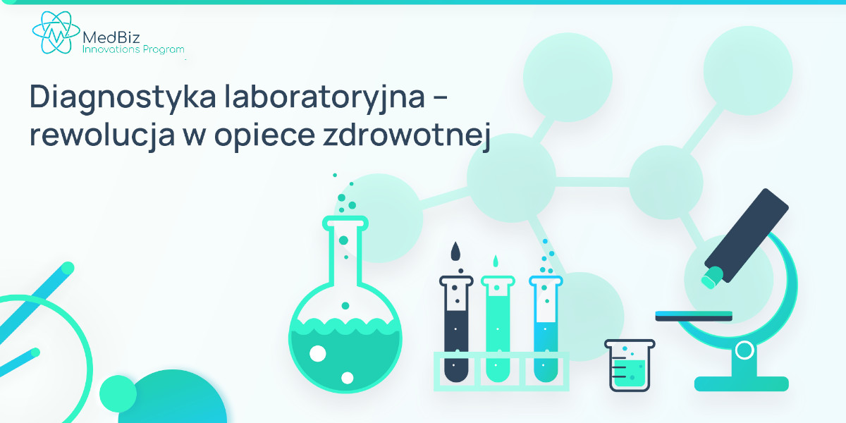 Diagnostyka laboratoryjna - rewolucja w opiece zdrowotnej