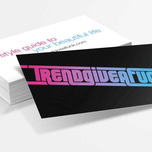 Business cards used for viral marketing by the hipster-hating fashionistas of TrendGiveAFuck.