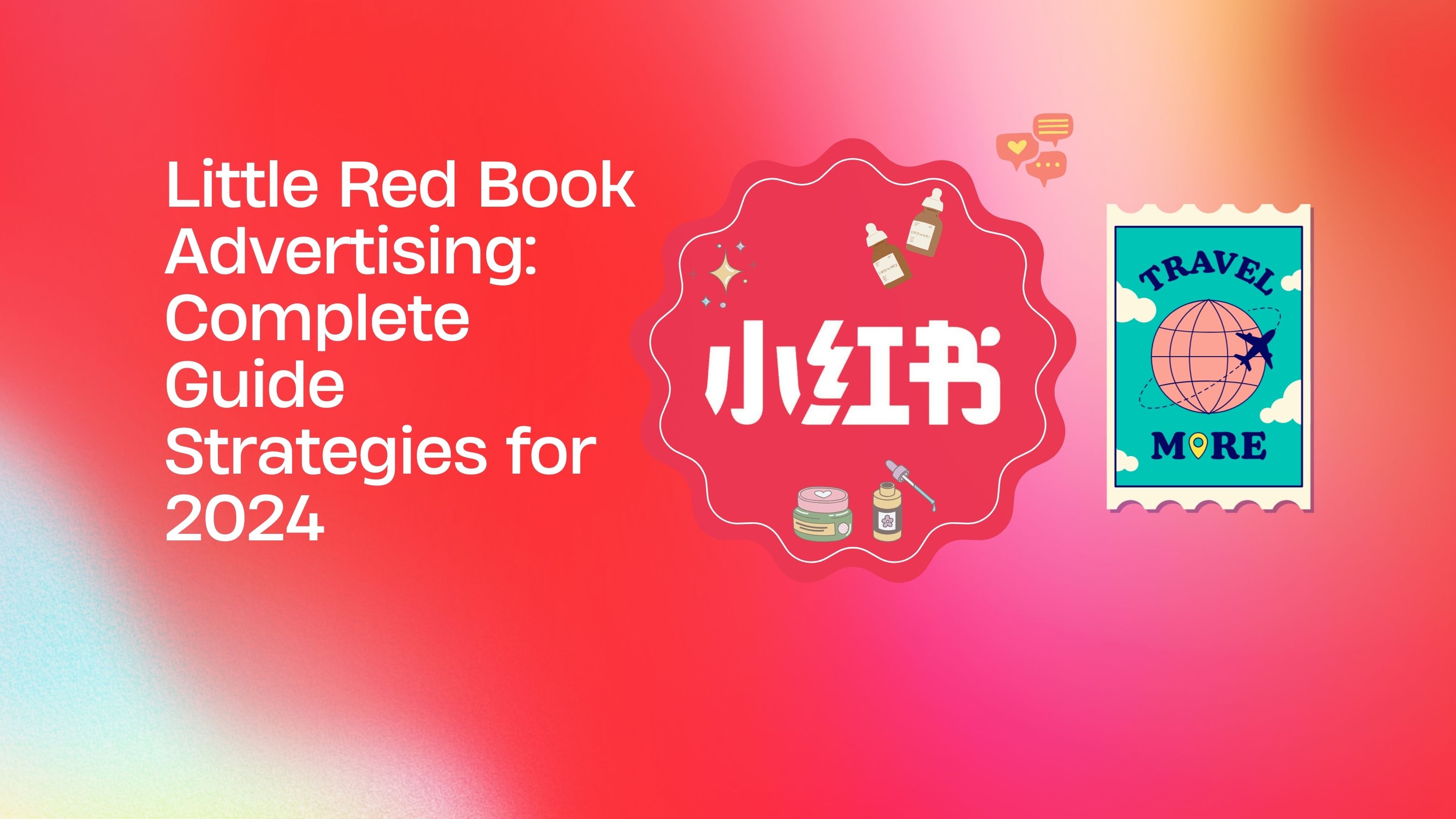 Little Red Book Advertising: The Complete Guide and Strategies for Brands in 2024 hero image