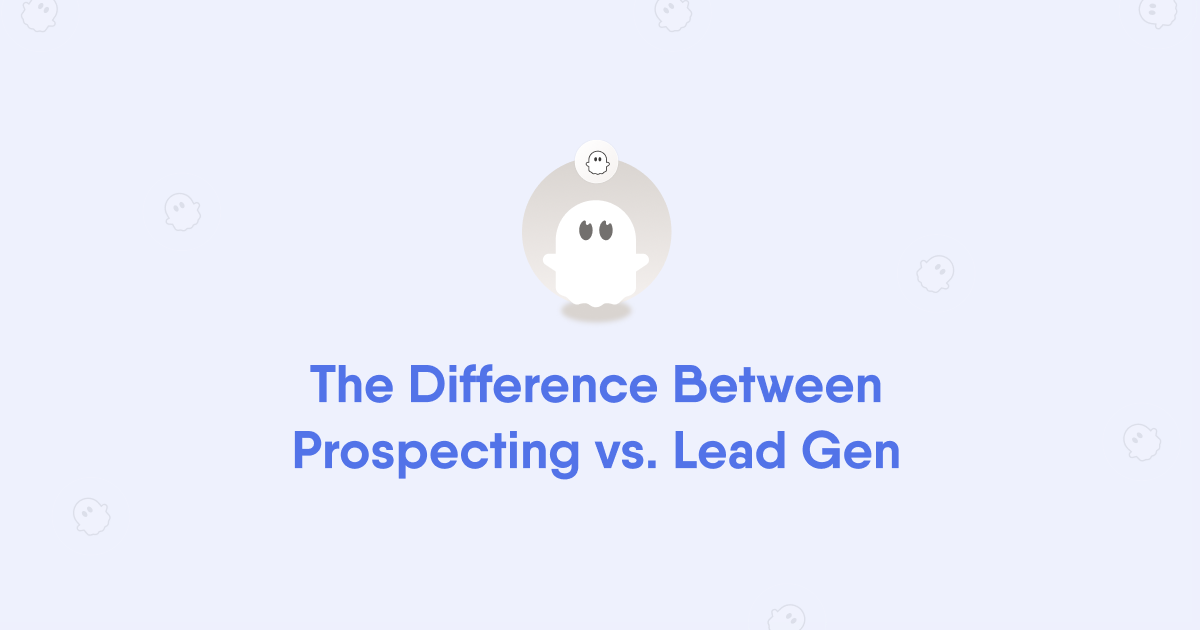 Sales Prospecting Vs Lead Generation Whats The Difference