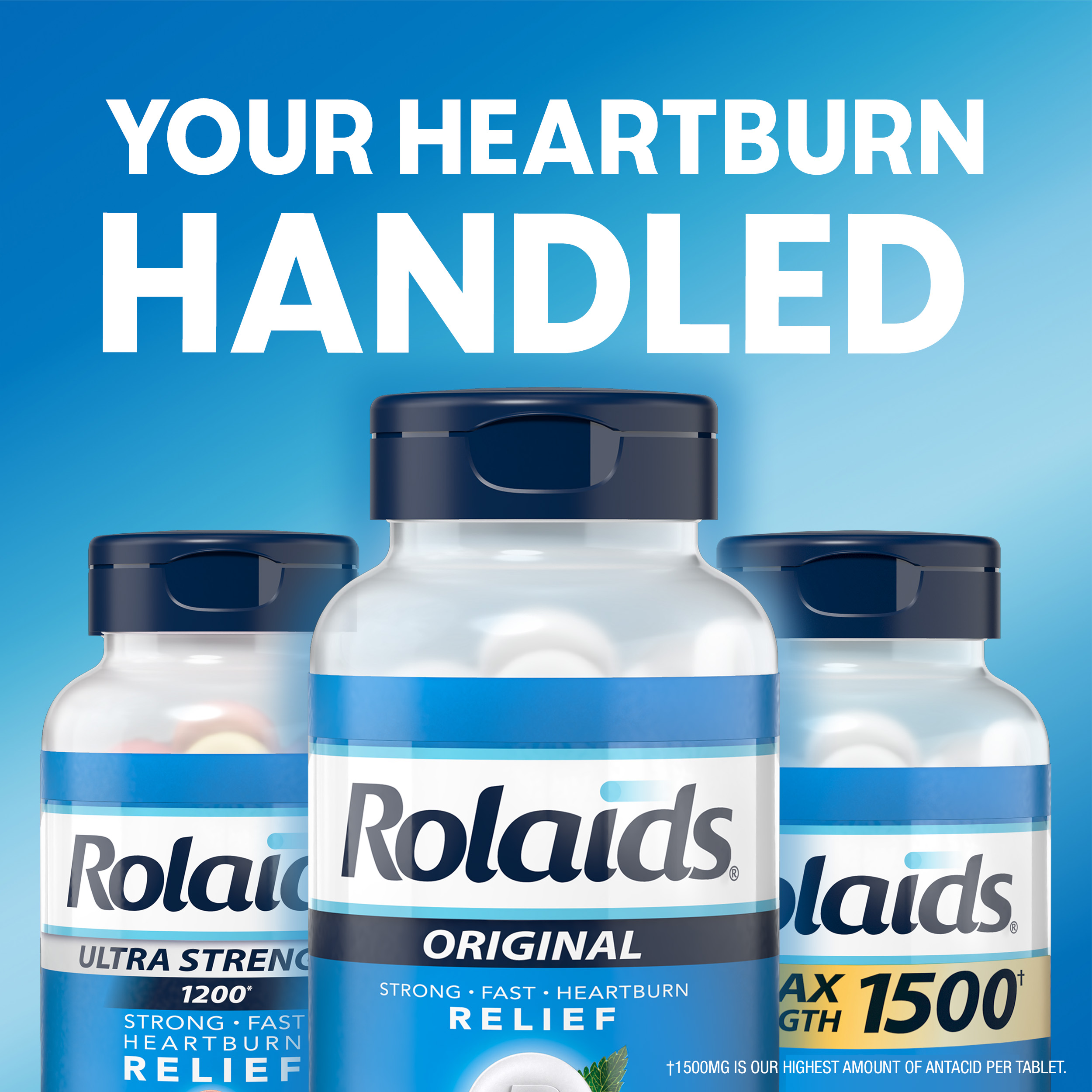 Lineup of Rolaids Ultra Strength, Original, and Max Strength bottles below text reading "Your heartburn handled."