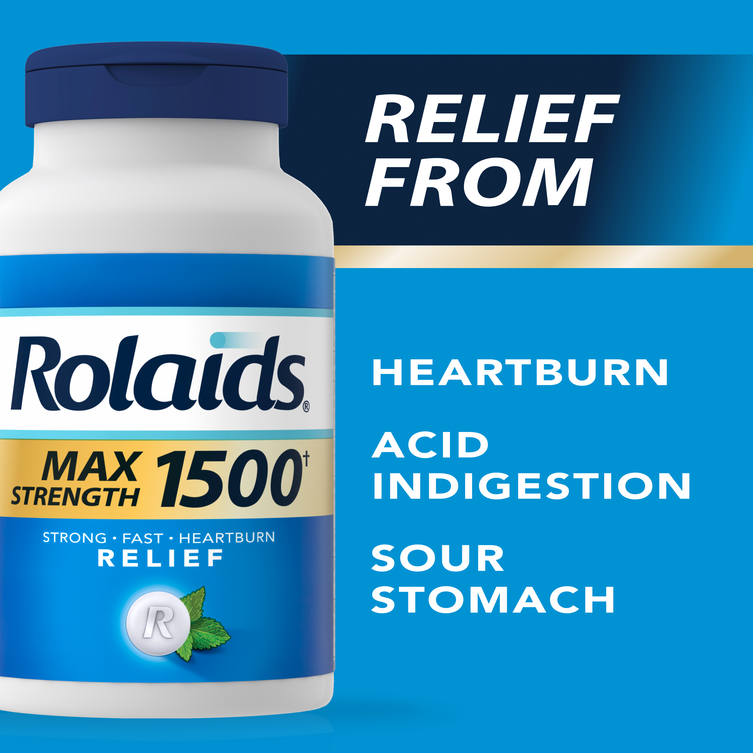 Rolaids Max Strength 1500 bottle on blue background with text: Relief From Heartburn, Acid Indigestion, Sour Stomach.