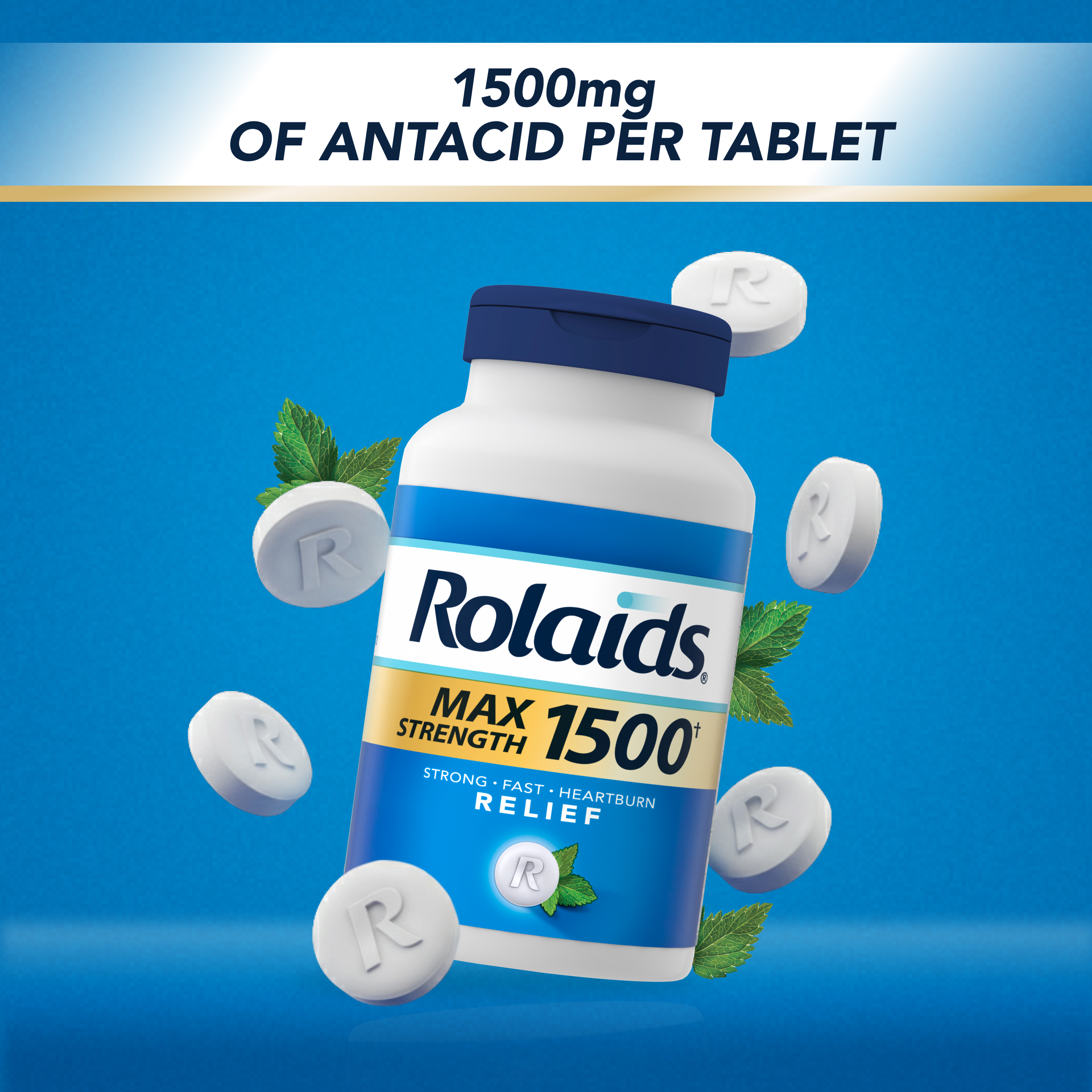 Rolaids Max Strength 1500 antacid bottle on blue background, surrounded by white tablets and mint leaves, with text overlay.