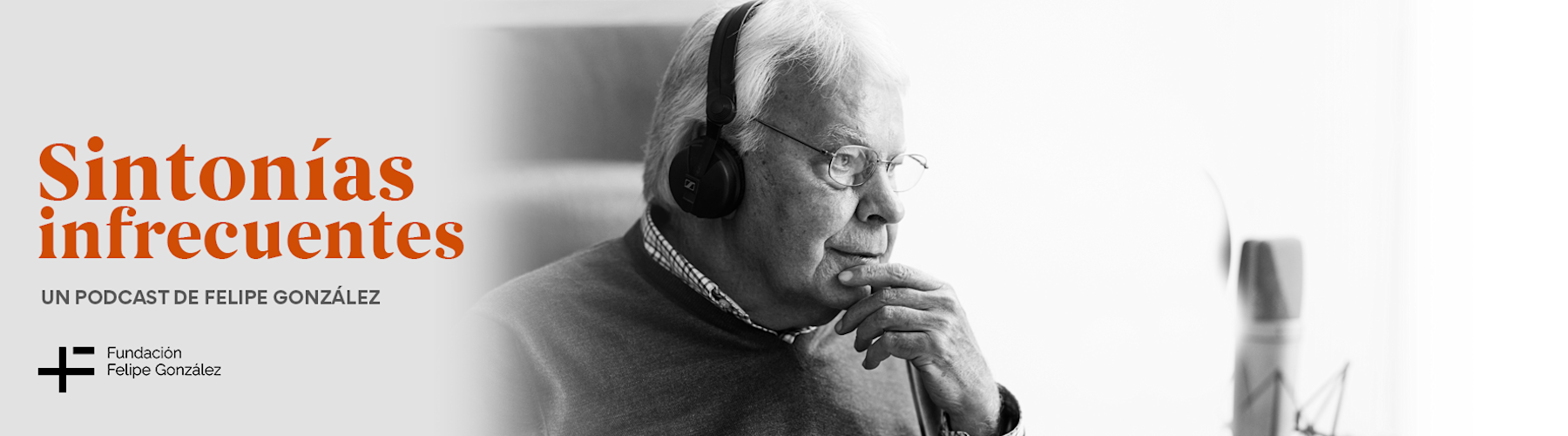 Felipe González presenta 'Sintonías infrecuentes', su nuevo podcast en exclusiva en Podimo