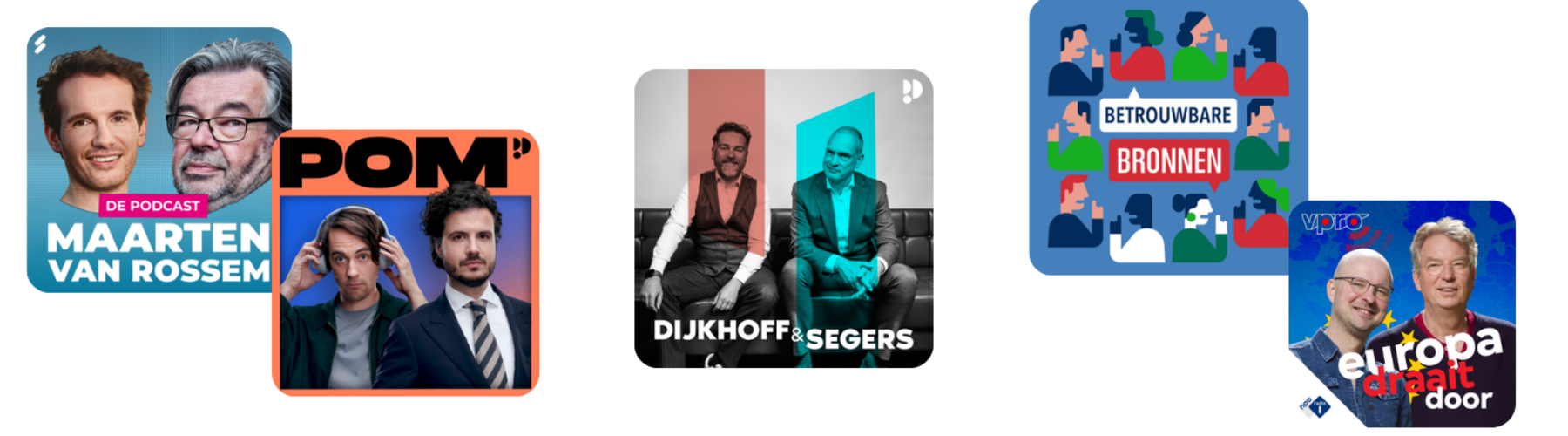 blog voor actuele thema's podcast dijkhoff en segers POM Maarten van Rosem Betrouwbare bronnen europapa dag en nacht podimo