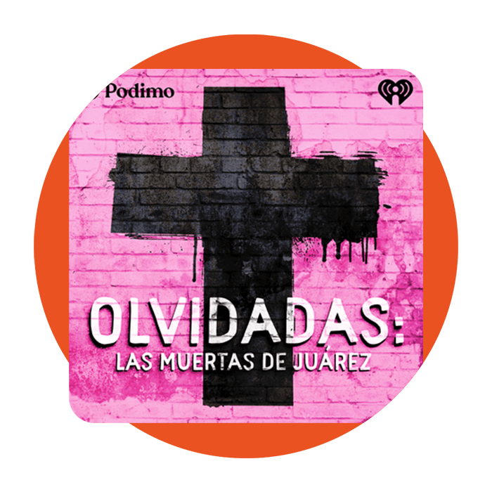 Olvidadas: las muertas de Juárez