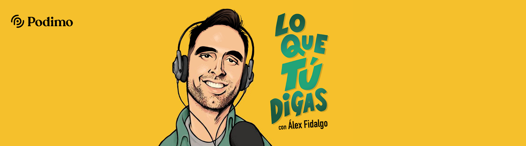 Lo que tú digas, con Álex Fidalgo