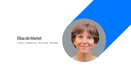 Elisa de Martel, Chief Financial Officer, Waymo