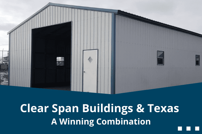 Clear Span Buildings & Texas