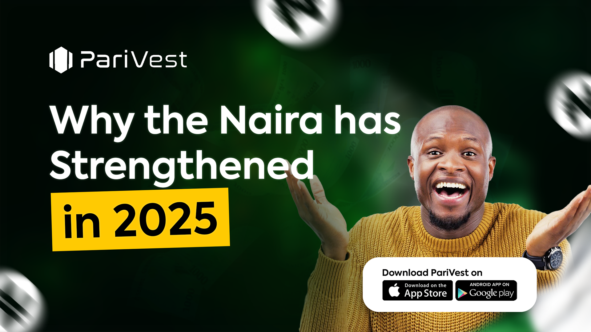 Cover image for Why the Naira has Strengthened in 2025