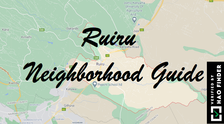 Ruiru neighborhood guide- Kiambu county