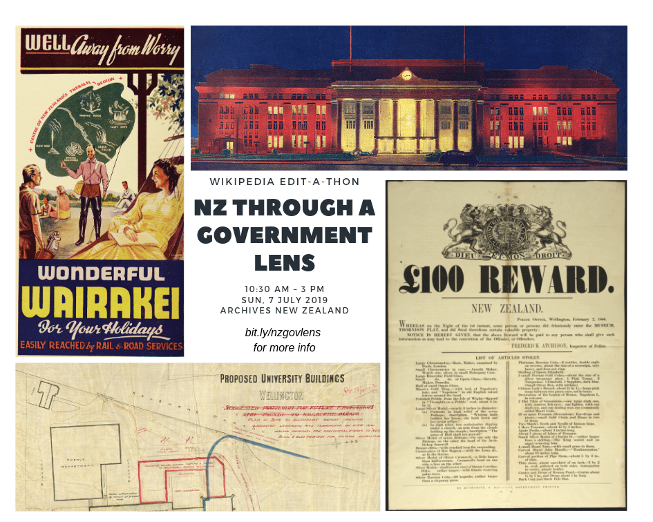 Image collage showing a number of archives and the words "NZ Through a Government Lens, 10:30am - 3pm, Sun, 7 July 2019, Archives New Zealand. bit.ly/nzgovlens for more info""