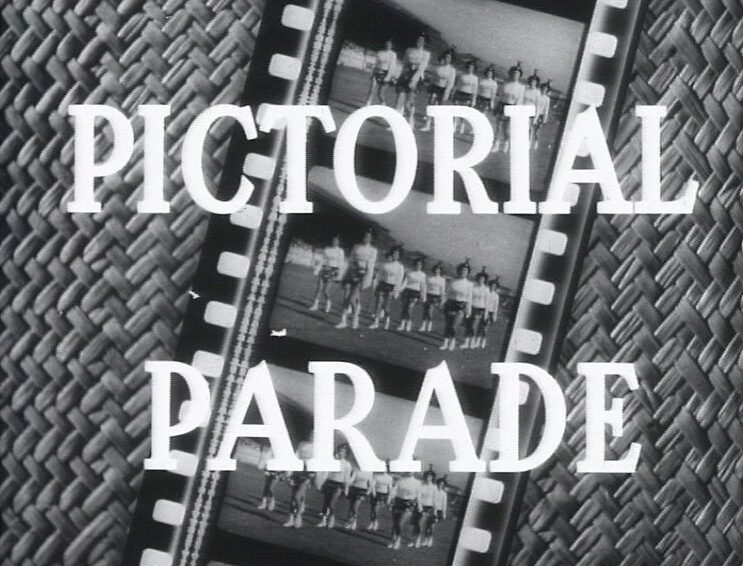 The title 'Pictorial Parade' overlaying a film strip