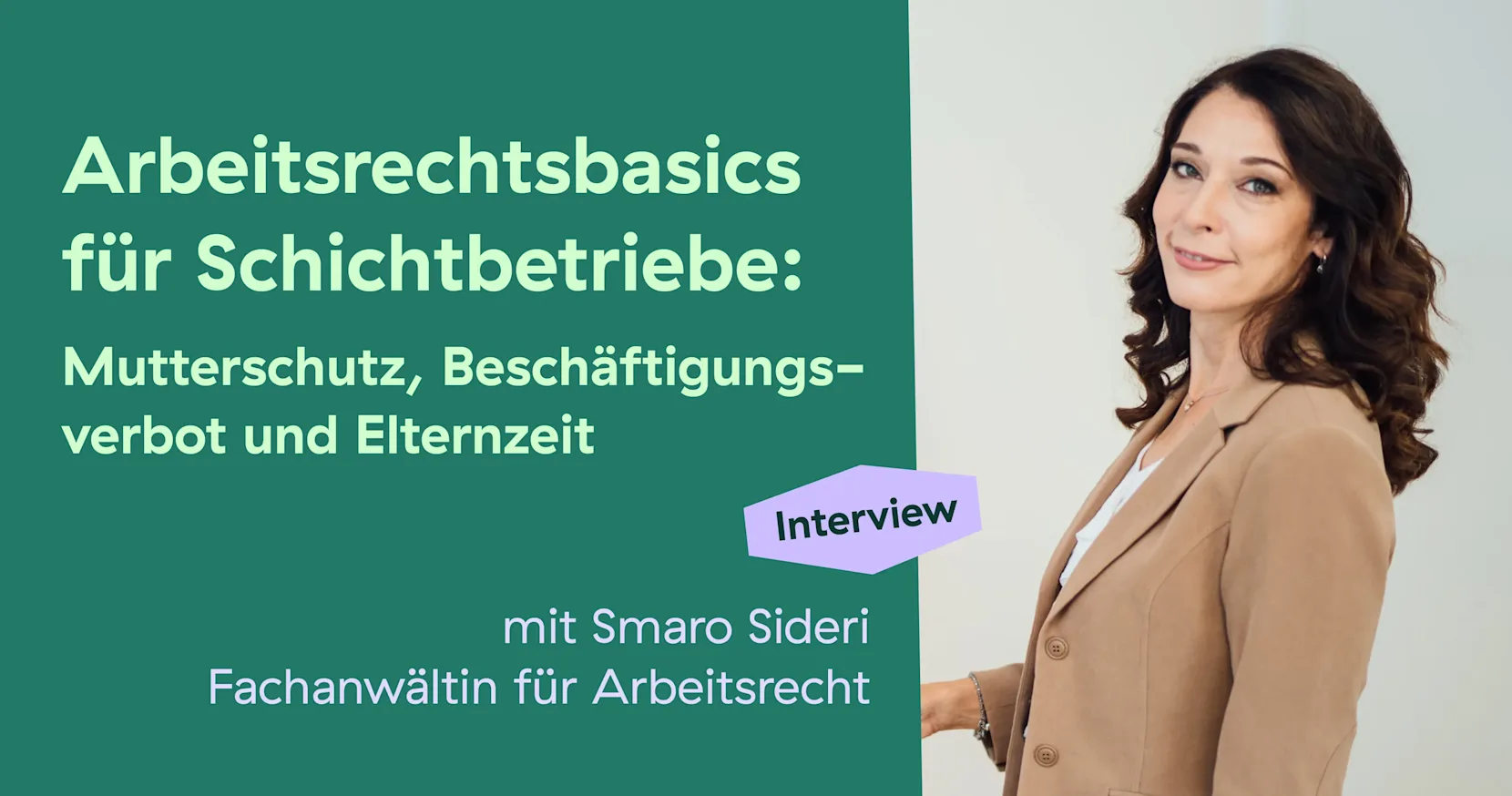 interview arbeitsrechtsbasics für schichtbetriebe mit smaro sideri fachanwältin für arbeitsrecht