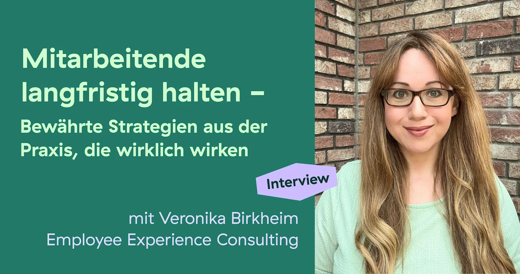 interview veronika birkheim mitarbeitende langfristig halten - bewährte Strategien aus der Praxis