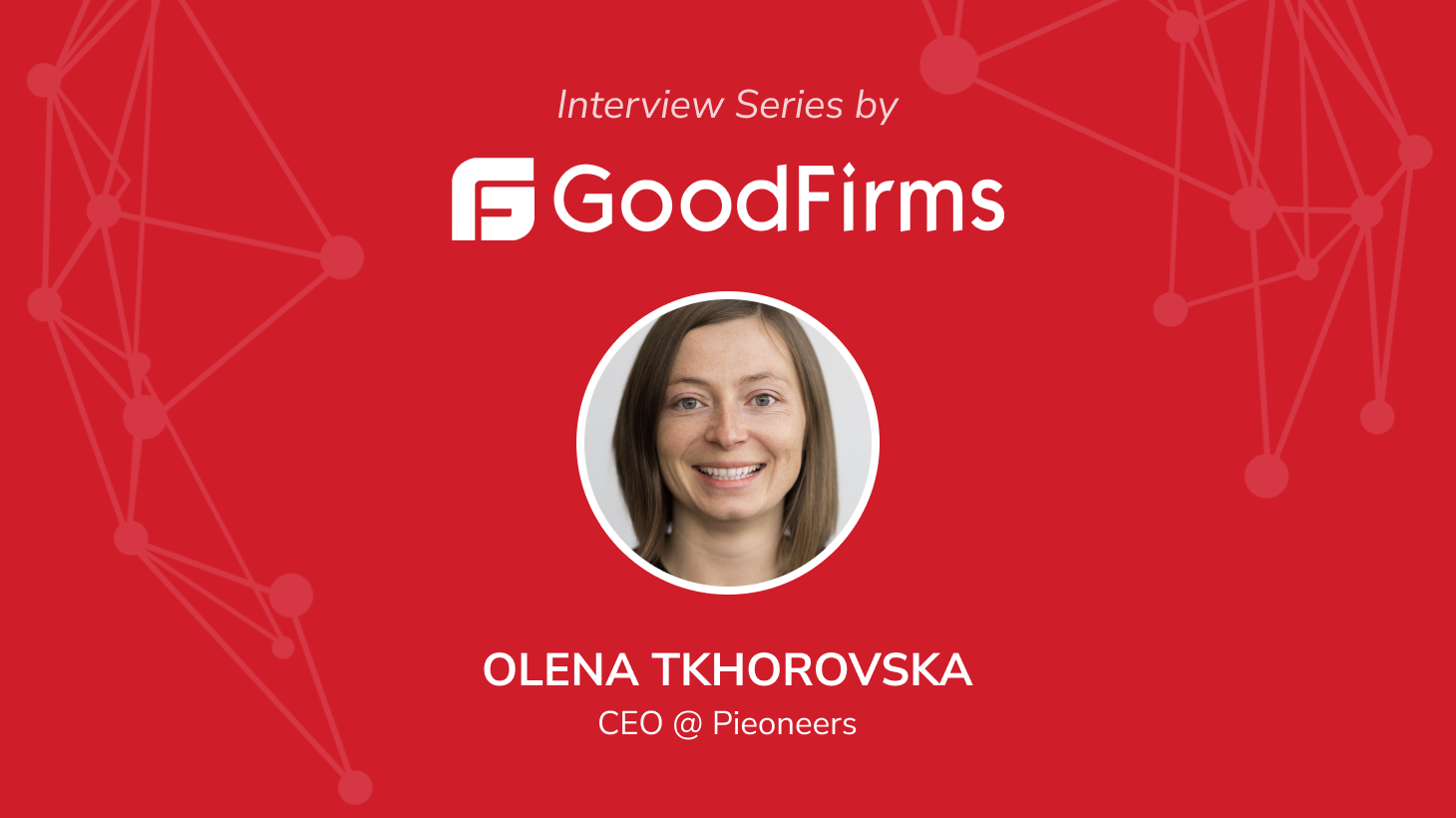 Olena's interview by GoodFirms
