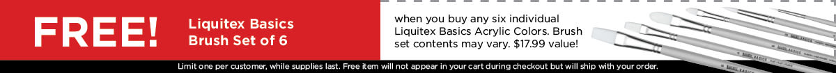 Free! Liquitex Basics Brush Set of 6 - When you buy any six individual Liquitex Basics Acrylic Colors Liquitex-Basics-Brush-1200x105
