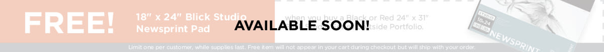 Buy One Blick Softside Portfolio 24x31 (black or red) and get one free (10311-1049) Blick Studio Newsprint Pad 18x24
AVAILABLE SOON J20 Blick Portfolio Pad Deal