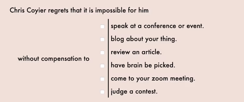 Chris Coyier's decline letter making clear that he's not offering things without compensation