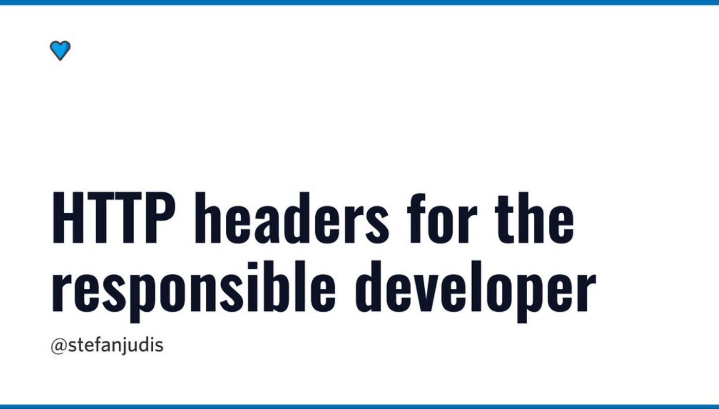 HTTP headers for the responsible developer