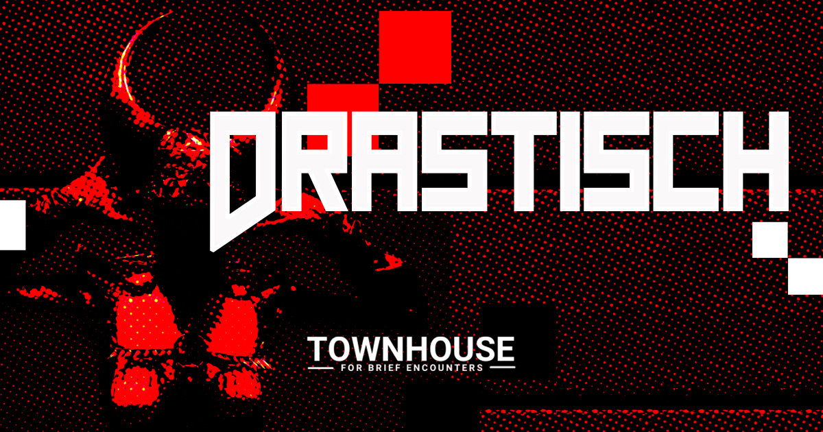 DRASTISCH - BDSM Hedonistic Rave