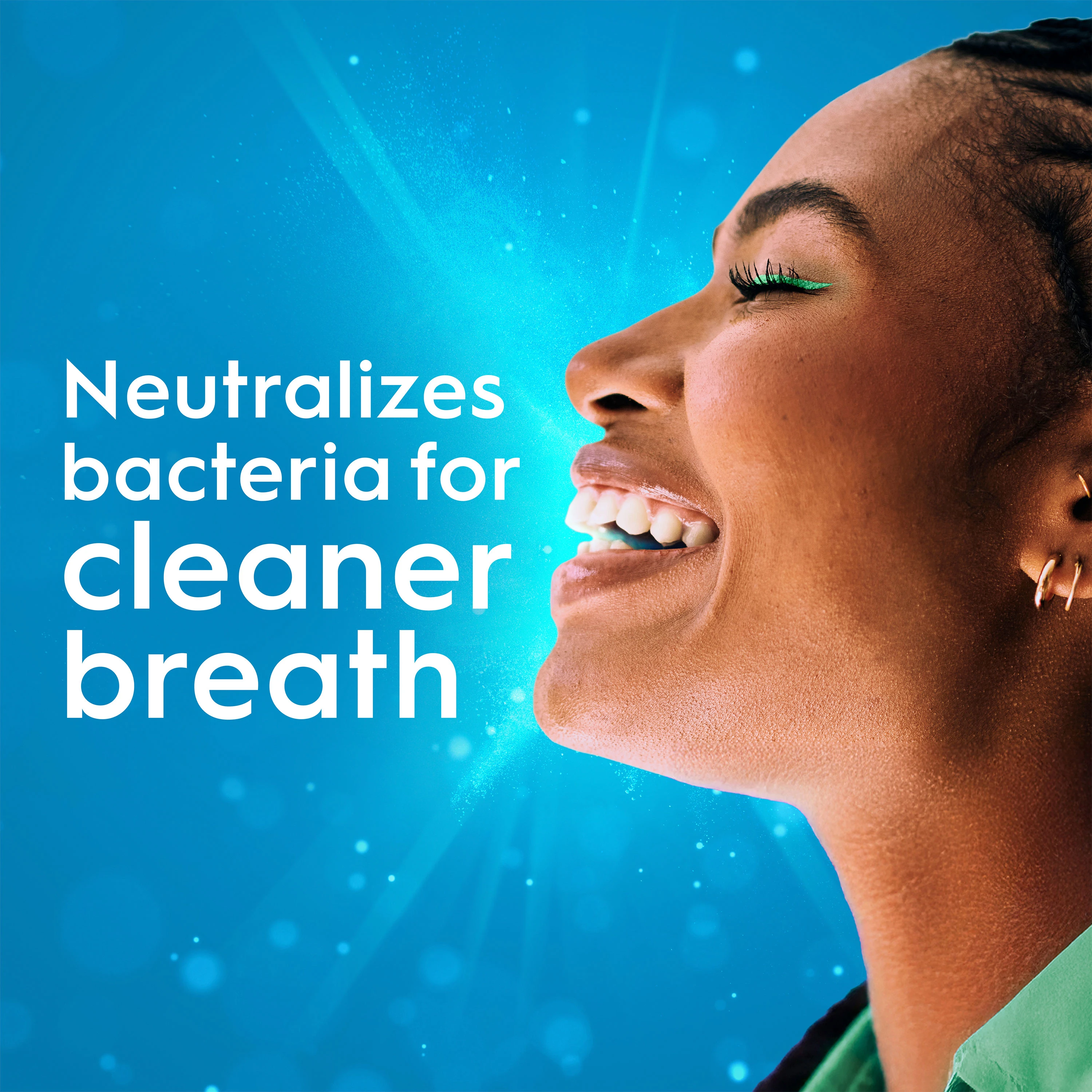 Neutralizes bacteria for cleaner breath