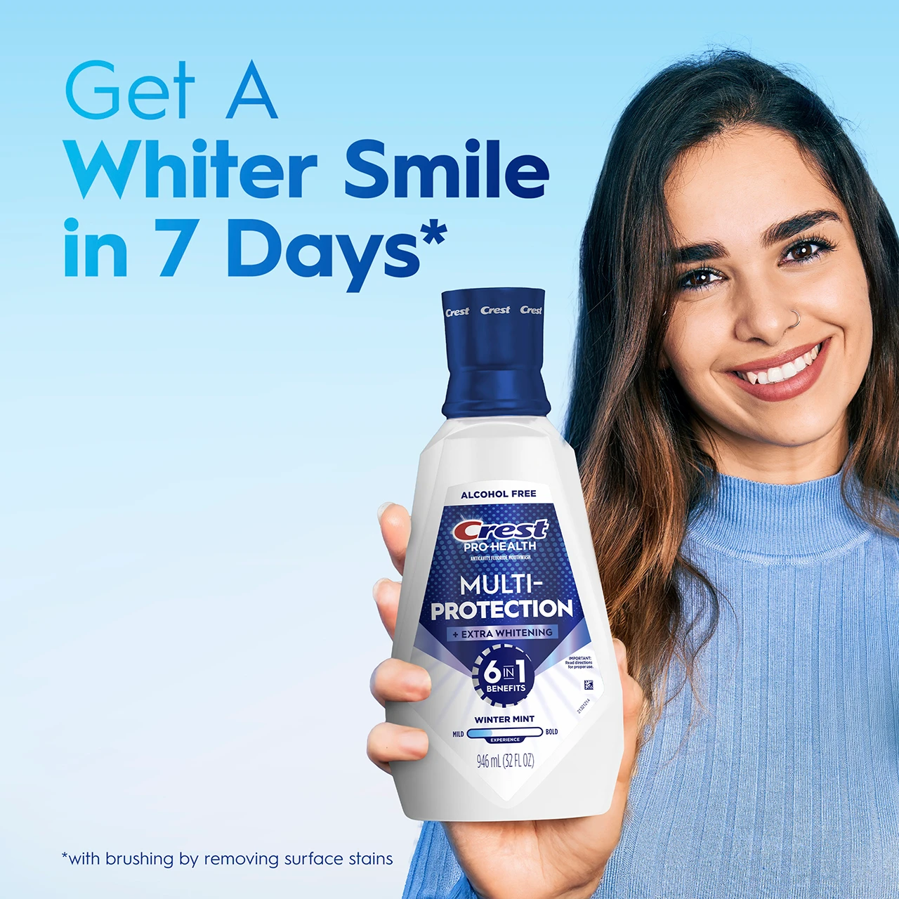 Get a whiter smile in 7 days* *with brushing by removing surface stains
