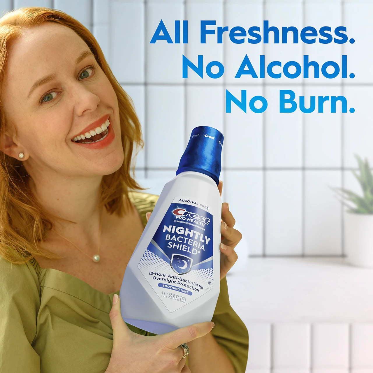 All freshness. No alcohol. No burn