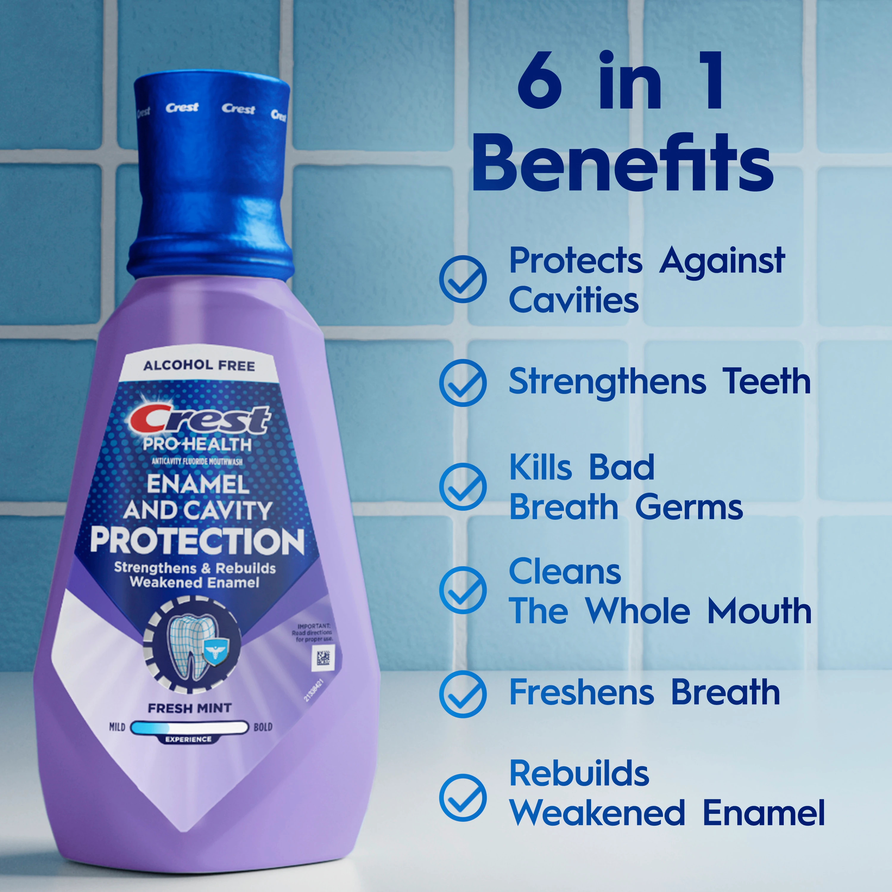 6 in 1 benefits. Protects against cavities, strengthens teeth, kills bad breath germs, cleans the whole mouth, freshens breath, and rebuilds weakened enamel