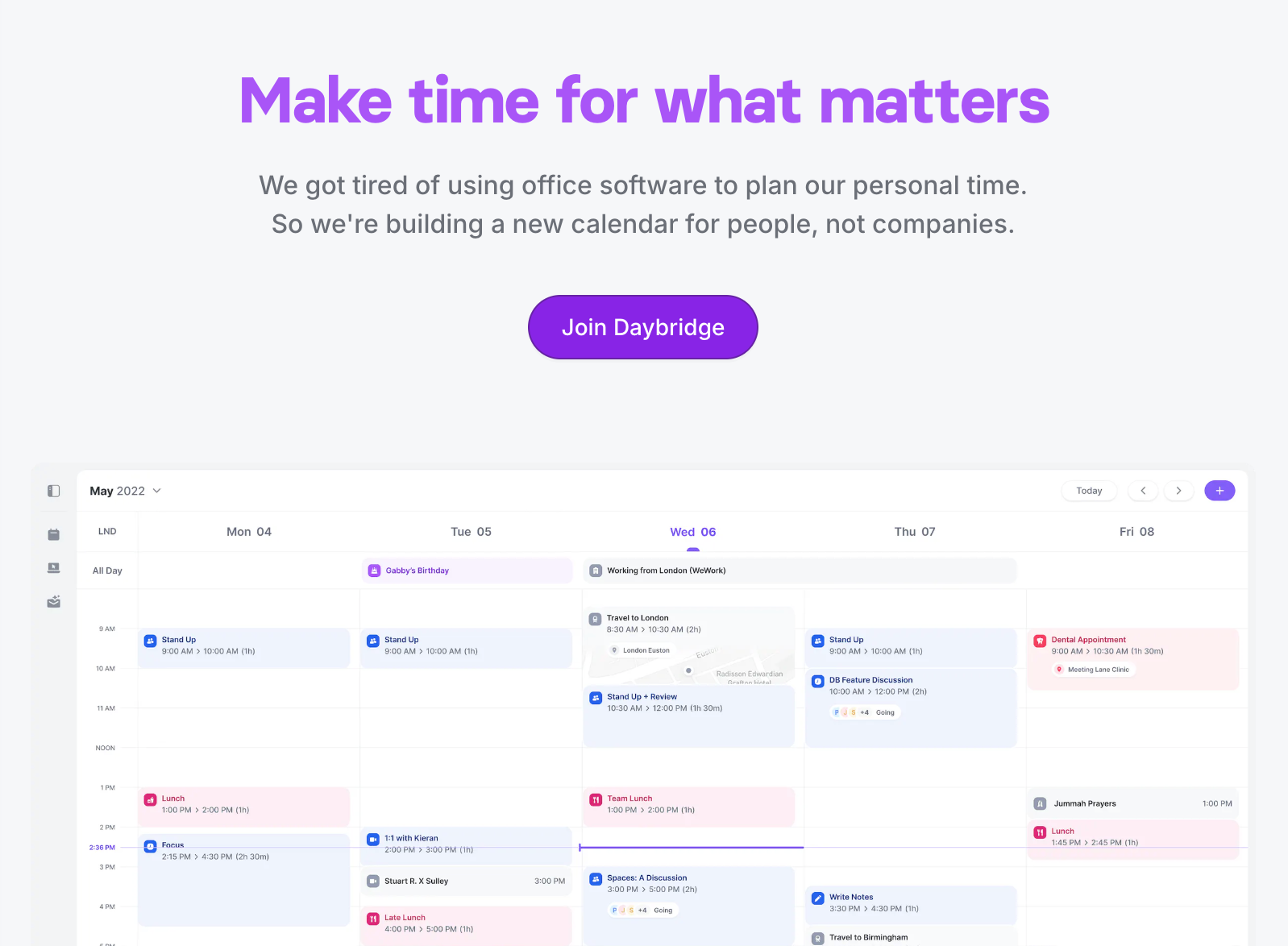 Daybridge 웹사이트 스크린샷: Make time for what matters - We got tired of using office software to plan our personal time. So we're building a new calendar for people, not companies. Join Daybridge 버튼
