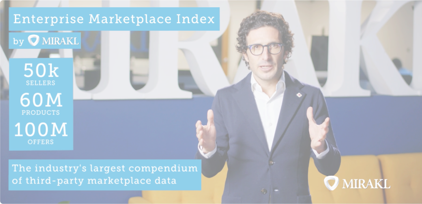 New Report from Mirakl Shows How Third-Party Sellers Are Accelerating Enterprise Marketplace Growth Among Top Retailers Worldwide