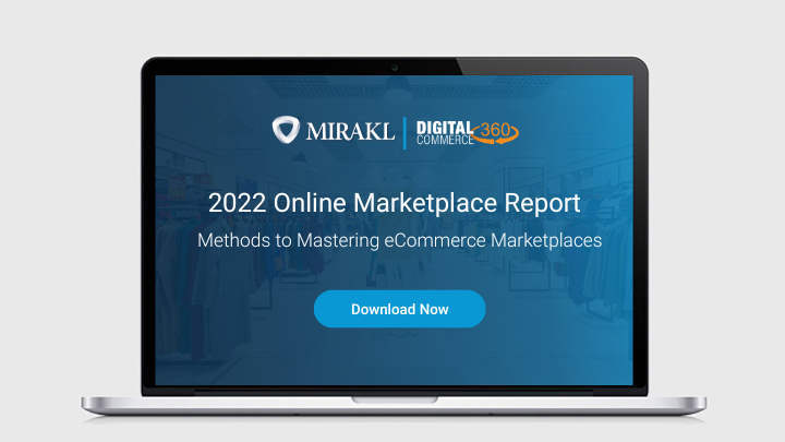 2022 Online Marketplaces Report: Methods to Mastering eCommerce Marketplaces