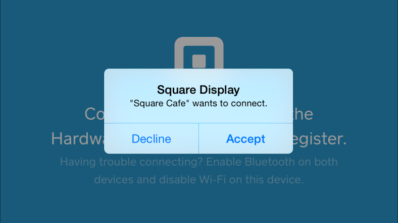 When the Square Display permission message pops up, accept.